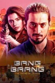 Bang Baang (2021) Season 1 Hindi