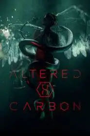Altered Carbon (2018) Season 1 Hindi Dubbed (Netflix)