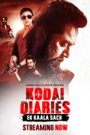 Kodai Diaries (2025) Hindi Season 1 Complete